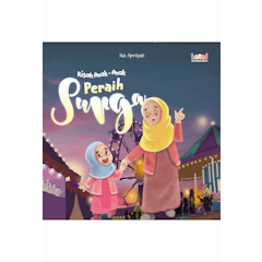 Kisah Anak-Anak Peraih Surga