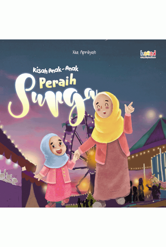 Kisah Anak-Anak Peraih Surga 1
