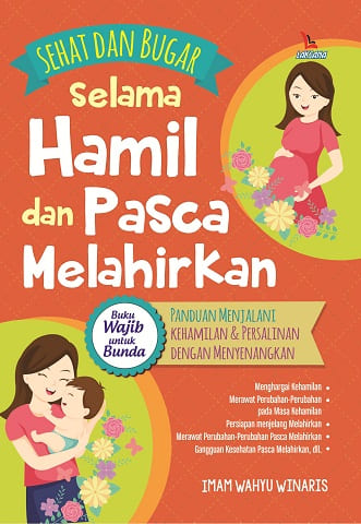 Sehat dan Bugar Selama Hamil dan Pasca Melahirkan 1