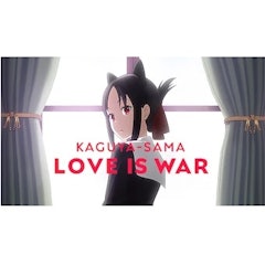 Kaguya-sama: Love Is War