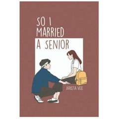 Arista Vee - So I Married a Senior