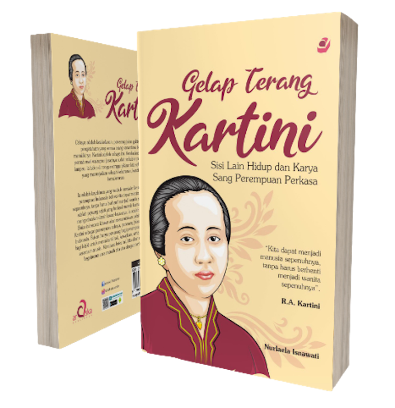 Gelap Terang Kartini: Sisi Lain Hidup dan Karya Sang Perempuan Perkasa 1