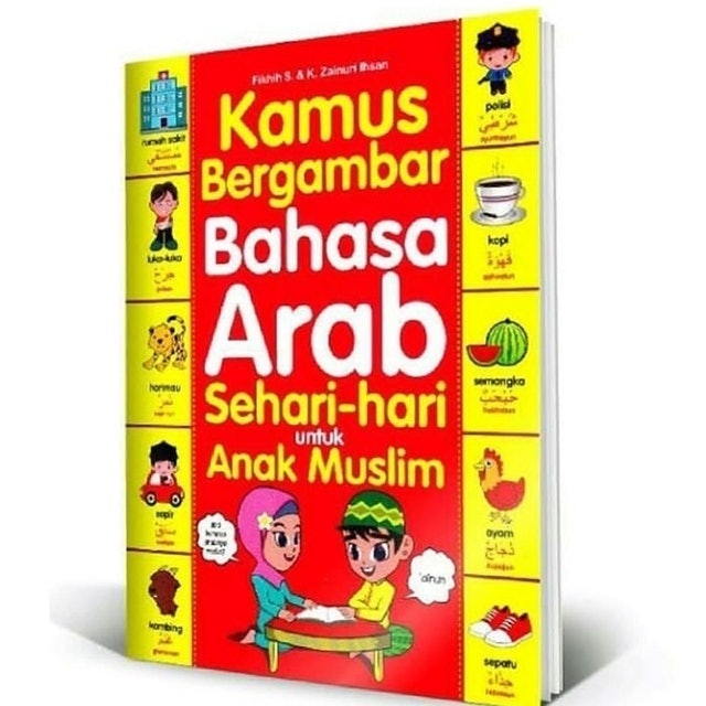 Kamus Bergambar Bahasa Arab Sehari-Hari Untuk Anak Muslim 1