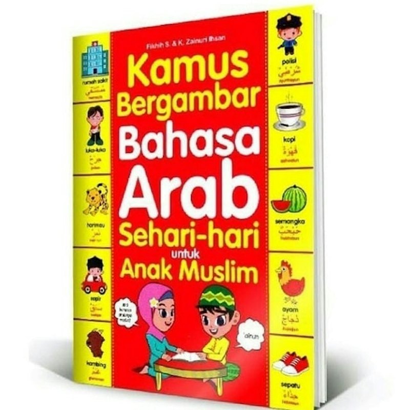 Kamus Bergambar Bahasa Arab Sehari-Hari Untuk Anak Muslim 1