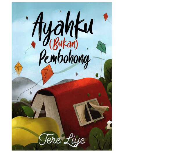 Mencari bacaan dengan tema keluarga? Ayahku (bukan) Pembohong bisa masuk wish list