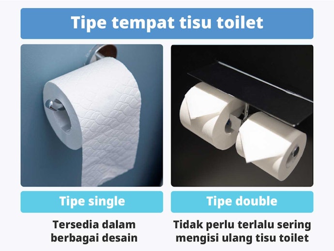 Pilih jenis tempat tisu toilet berdasarkan kebutuhan