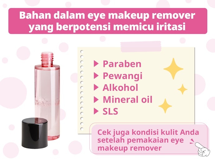Untuk kulit area mata yang sensitif, hindari kandungan alkohol dan fragrance, serta cari tambahan pelembap