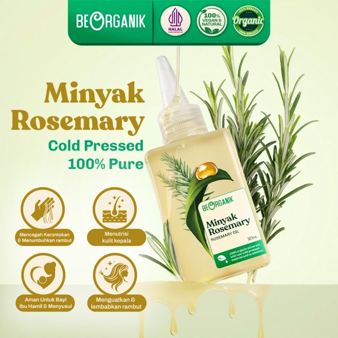 Pertimbangkan juga rosemary oil dengan label cold-pressed, organic, atau unrefined