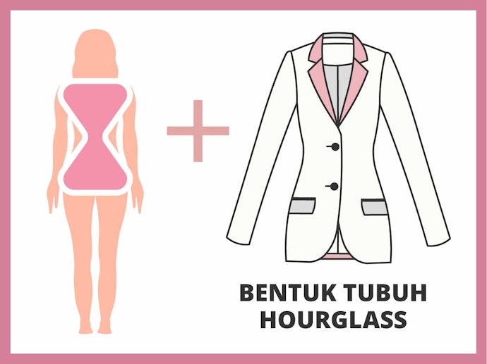 Fitted blazer, untuk menonjolkan bentuk tubuh hourglass